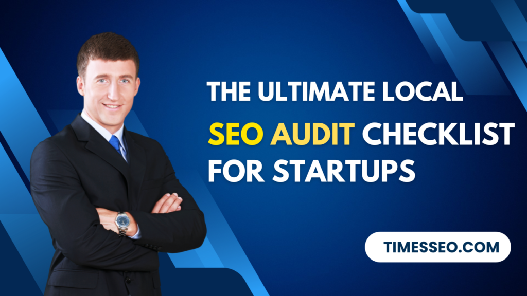 local SEO audit checklist for startups