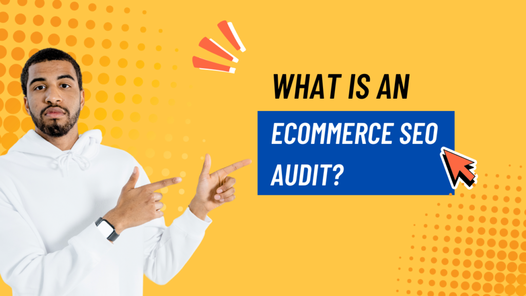 ecommerce seo audit
