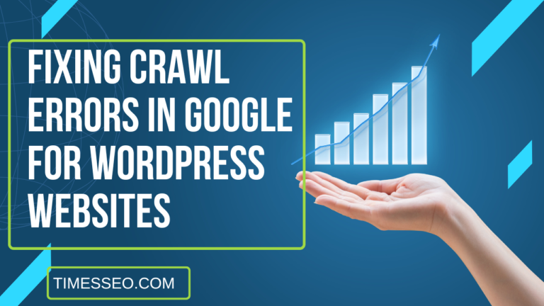 Fixing Crawl Errors in Google for WordPress Websites