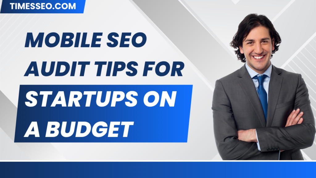 Mobile SEO Audit Tips