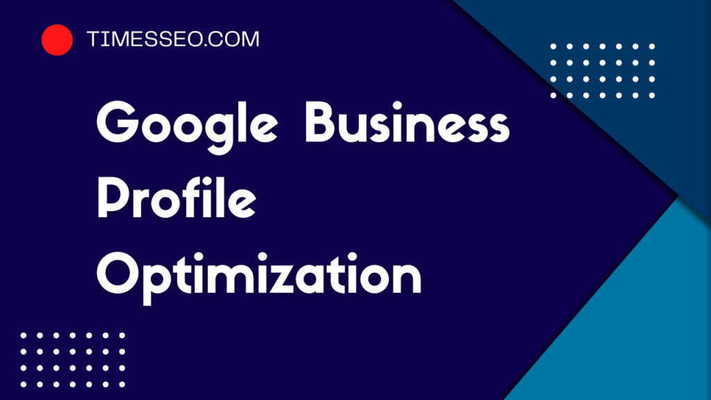 optimizing Google My Business