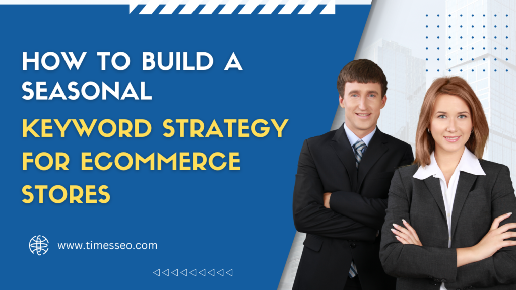 Seasonal Keyword Strategy