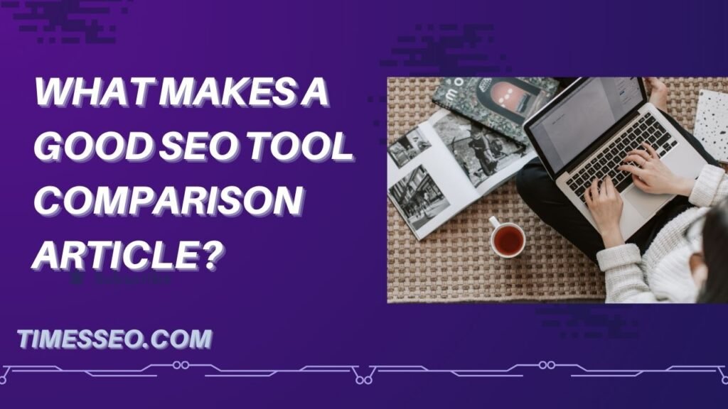 SEO tool comparison articles