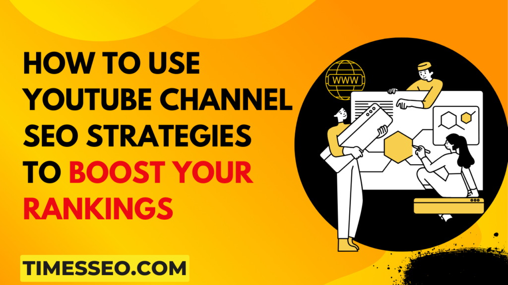 YouTube channel SEO strategies