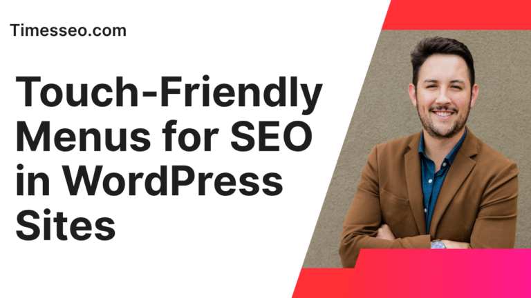 touch‑friendly menus for SEO