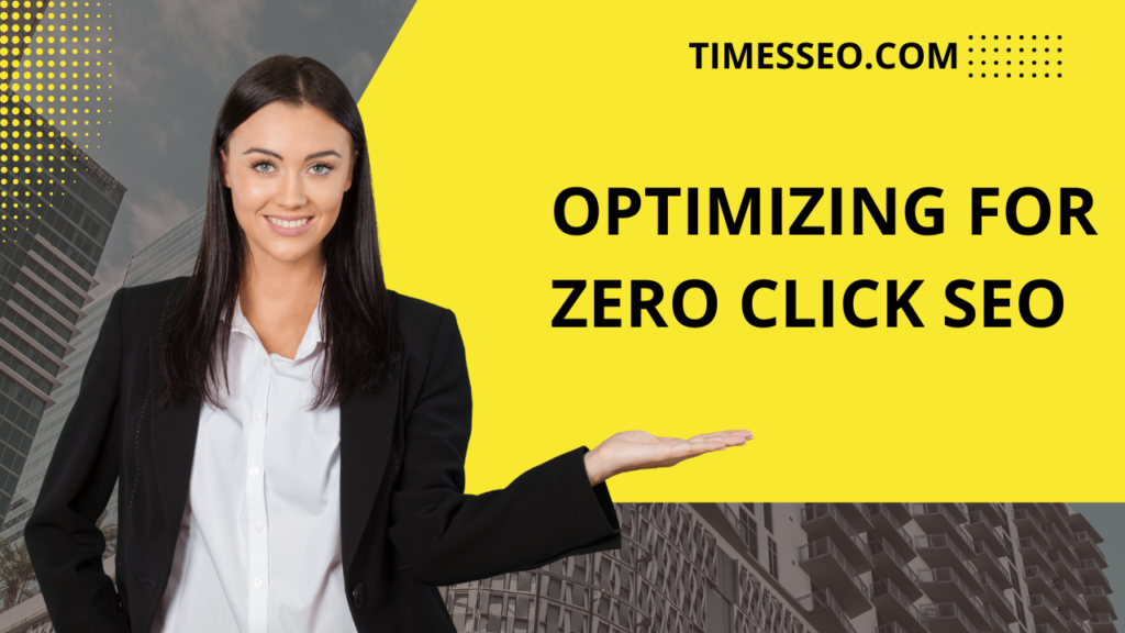 Optimizing for Zero Click SEO​