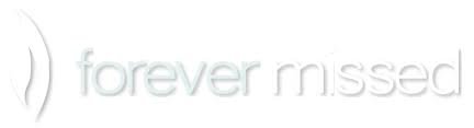 ForeverMissed