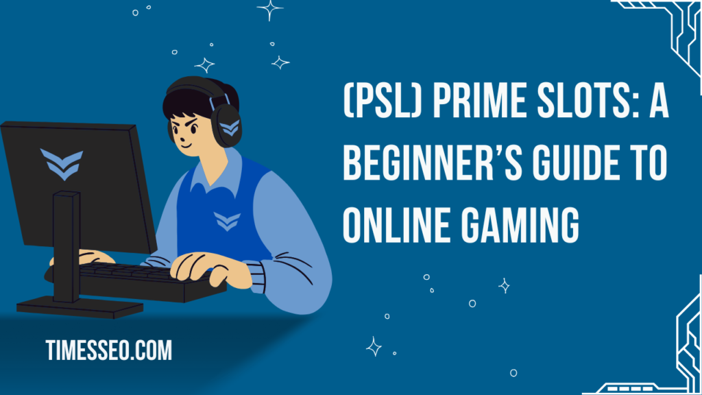 (PSL) Prime Slots