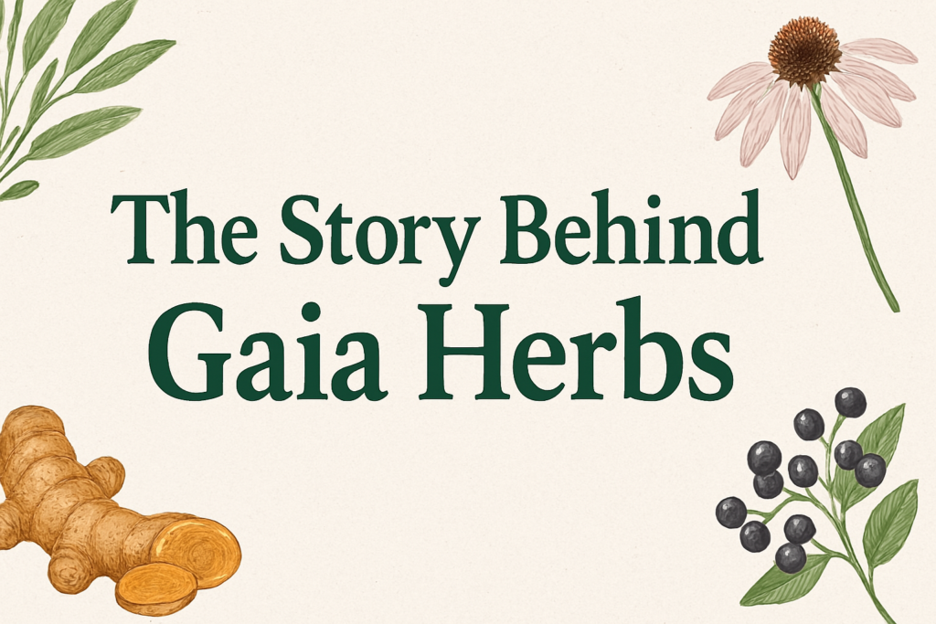 Gaia Herbs.