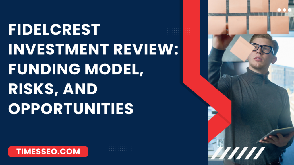 Fidelcrest Investment