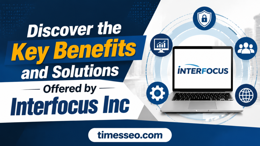 Interfocus Inc